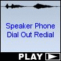 Speaker Phone Dial Out Redial