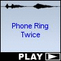 Phone Ring Twice