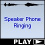 Speaker Phone Ringing