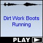 Dirt Work Boots Running