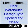 Door Warehouse Garage Type Opened and Closed