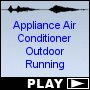 Appliance Air Conditioner Outdoor Running